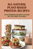 All-Natural Plant-Based Protein Recipes