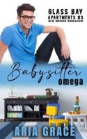 Babysitter Omega: M/M MPreg Romance