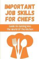 Important Job Skills For Chefs