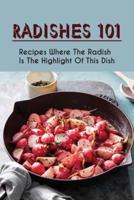 Radishes 101