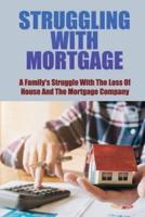 Struggling With Mortgage