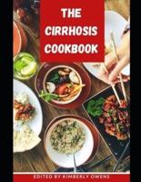 The Cirrhosis Cookbook: Learn Several Easy and Delicious Recipes to Reverse Liver Cirrhosis and for Healthy Living