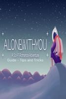 Alone With You Guide - Tips & Tricks: PlayStation 4 - Switch