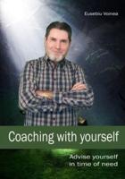 Coaching with yourself: Advise yourself in time of need