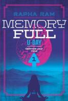 Memory Full: U-Day (Book 1   English)
