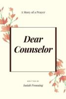 Dear Counselor: Religious essays, short stories, and pensees