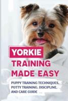 Yorkie Training Made Easy