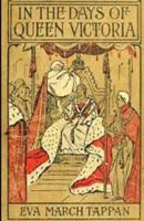 In the Days of Queen Victoria illustrated edition