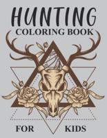 Hunting Coloring Book For Kids: Hunting Coloring Book For Girls
