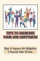 Tips To Increase Your Job Happiness