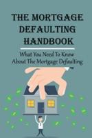 The Mortgage Defaulting Handbook