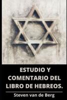 Estudio y Comentario del Libro de Hebreos