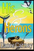 His and Herons: A Glenn and Glenda Oak Island Mystery