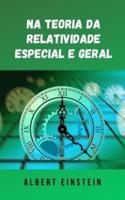 Na teoria da relatividade especial e geral: A famosa teoria de Albert Einstein em formato digital