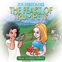 Zoe Discovers The Feast of Trumpets: Understanding Rosh Hashanah for Christian Kids