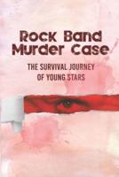 Rock Band Murder Case