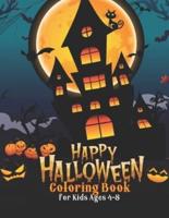 Happy Halloween Coloring Book for Kids Ages 4-8: An Kids Coloring Book with Beautiful Halloween  Relaxing Designs.