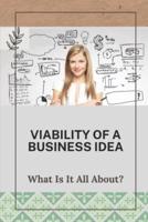 Viability Of A Business Idea
