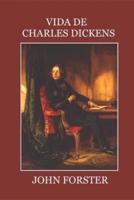 Vida De Charles Dickens