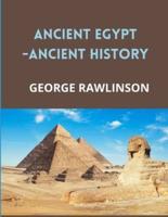 ANCIENT EGYPT-Ancient History (Annotated)