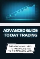 Advanced Guide To Day Trading