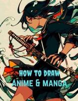How to Draw Anime And Manga: The Ultimate Step-by-step book To Drawing Anime And Manga Character For Beginners And Kids