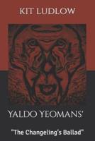 Yaldo Yeoman's "The Changeling's Ballad"