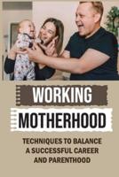 Working Motherhood