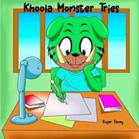 The Khoola Monster Tries