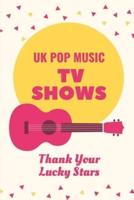 UK Pop Music TV Shows