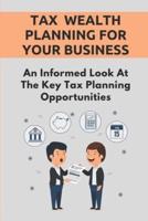 Tax & Wealth Planning For Your Business