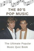 The 80'S Pop Music