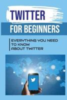 Twitter For Beginners