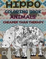 Coloring Books Cheaper than Therapy - Animals - Hippo