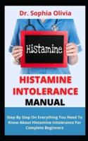 Histamine Intolerance Manual