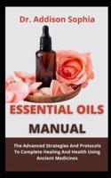 Essential Oils Manual