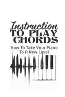 Instructions To Play Chords