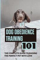 Dog Obedience Training 101