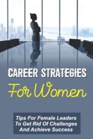 Career Strategies For Women