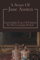 A Sense Of Jane Austen