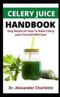 Celery Juice Handbook