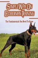 Simple Way On Doberman Training