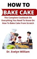 How To Bake Cake