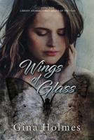 Wings of Glass