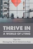 Thrive In A World Of Lying