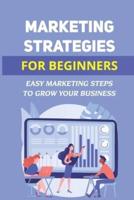Marketing Strategies For Beginners