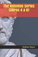 The Antonine Series (libros 4 a 6)