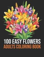 100 Easy Flowers Adults Coloring Book