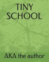 TINY SCHOOL