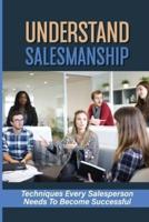 Understand Salesmanship